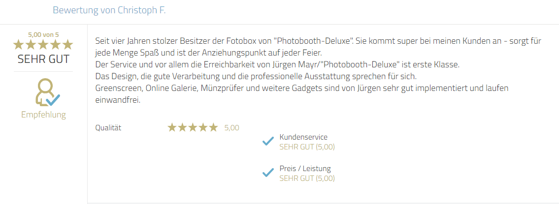 Kundenrezension für Photobooth-Deluxe und ein persönlicher Dank für Mayr Jürgen bezüglich Service, Hilfsbereitschaft, Qualität und Funktionalität der Produkte.